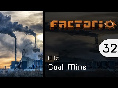 Let's Play Factorio Rail World - 0.15 - Coal Mine - 32