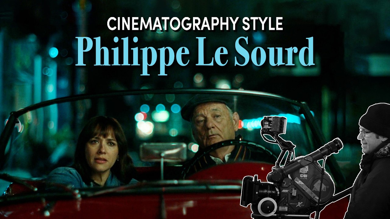 Cinematography Style: Philipe Le Sourd