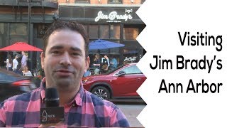 Visiting Jim Brady's Ann Arbor