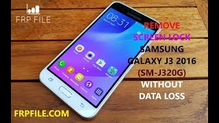 How to Remove Screen lock Samsung Galaxy J3 2016 (SM-J320G) FRP ON without data loss