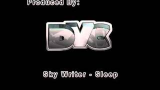Sky Writer - Sleep (Produced By DaVerseCity)
