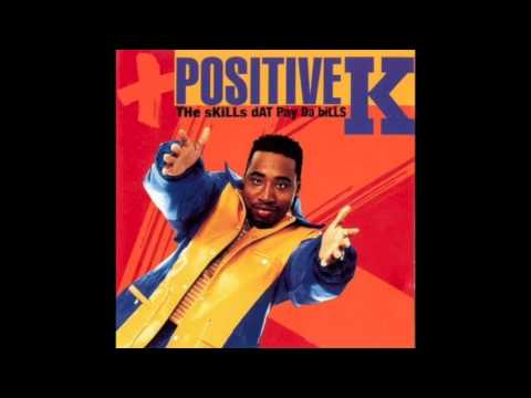 Positive K - I Got A Man (Instrumental) - The Skills Dat Pay Da Bills