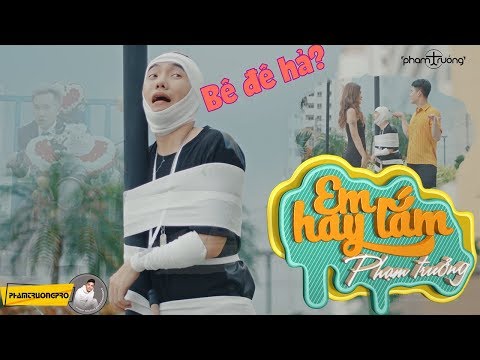 Em hay lắm - Phạm Trưởng