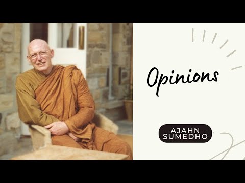Ajahn Sumedho / 108 Talks / 9/108 - Opinions