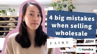 4 big mistakes i made when I began selling wholesale