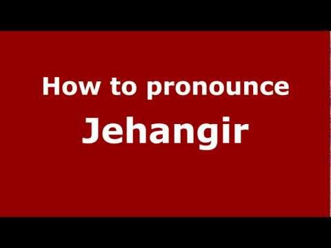 How to Pronounce Jehangir - PronounceNames.com