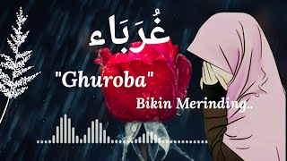 Download lagu Sholawat Ghuroba غُرَبَاء by Alfina Nindiyani #bikinmerinding - Lirik & Terjemahan mp3