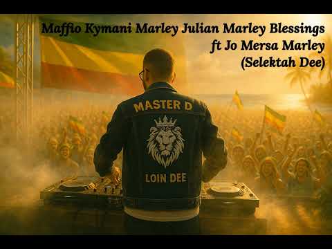 Maffio Kymani Marley Julian Marley   Blessings ft Jo Mersa Marley Selektah Dee