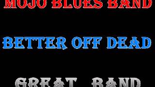 Mojo Blues Band    Super Blues News CD 1   1992   Better Off Dead   Dimitris Lesini Blues