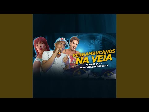 Pernambucanos na Veia (feat. Camilinha e Kimberly)