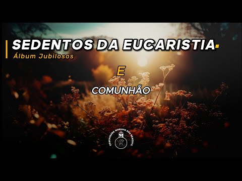 Na Eucaristia - Ministério Boa Semente