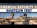 Franchi Affinity 3 | Gould Brothers Shotgun Test