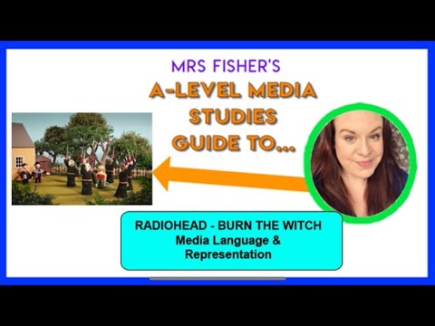 A-Level Media - Burn The Witch by Radiohead - Media Language & Representation