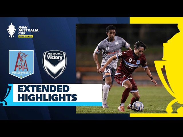 APIA Leichhardt vs Melbourne Victory | Extended Highlights | Hahn Australia Cup Quarter Finals