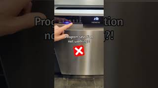 Siemens Dishwasher Program Selection "Bug"