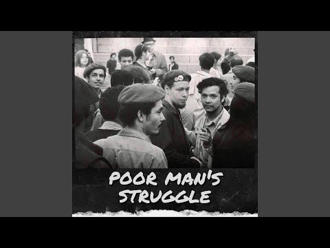 Poor Man’s Struggle