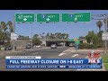 Full freeway closure on I-8 East