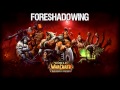 Warlords of Draenor - Foreshadowing Soundtrack ...