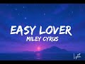 Miley Cyrus - Easy Lover (Lyrics)