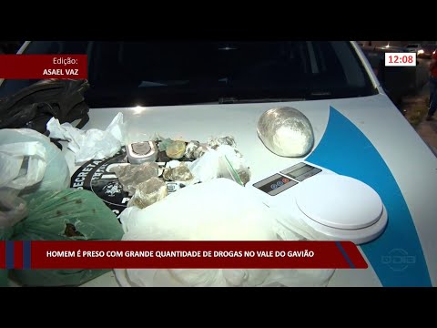 Homem é preso com grande quantidade de drogas no Vale do Gavião 23 08 2022