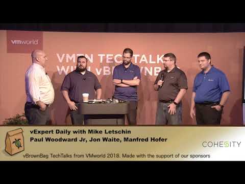 vExpert Daily with Mike Letschin - Paul Woodward Jr, Manfred Hofer, Sean Thulin, Tony Foster