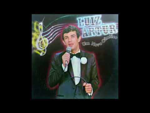 Luiz Artur - Um Novo Cântico - LP Completo
