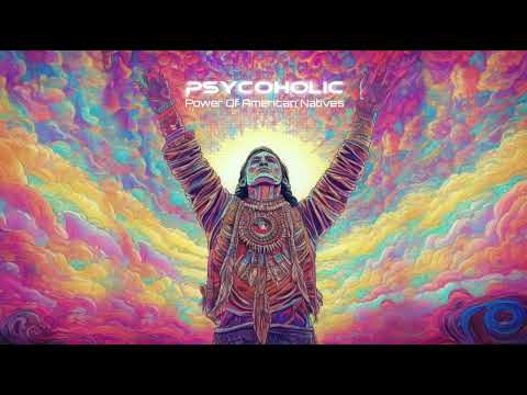 Psycoholic - Power Of American Natives [Psy Spy Records]