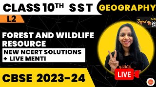 CBSE Class 10 Geography | NCERT Solutions of Forest and Wildlife Resource| LIVE MENTI | SST Class 10
