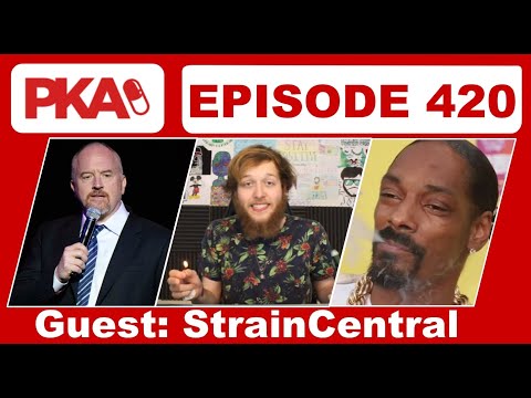 PKA 420 w/ StrainCentral - Best Movies/Games from 2018, Ninja Cringe, Louis CK Comeback