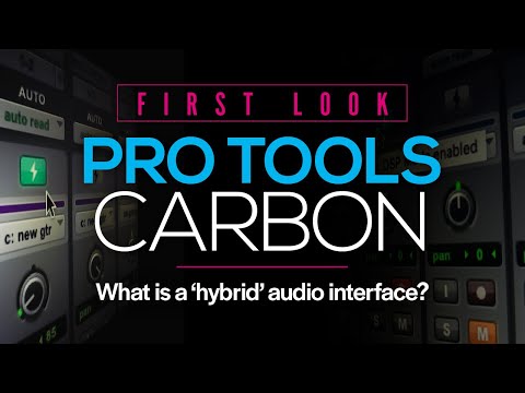Pro Tools | Carbon. What is AVID’s “hybrid" audio interface?