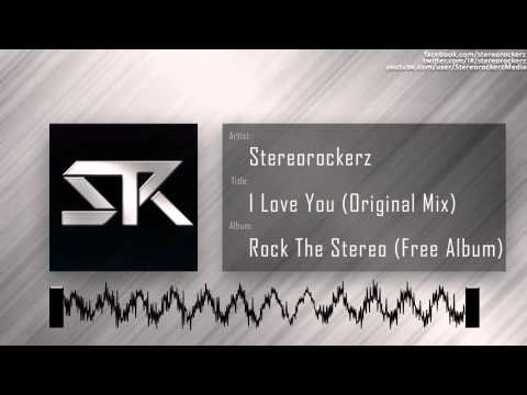 Stereorockerz - I Love You (Original Mix)