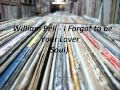 William Bell - I Forgot to be Your Lover 