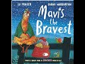 Mavis the Bravest by Lu Fraser