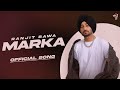 RANJIT BAWA MARKA Official Audio Over The Moon Ranbir Mxrci New Punjabi Songs 2024