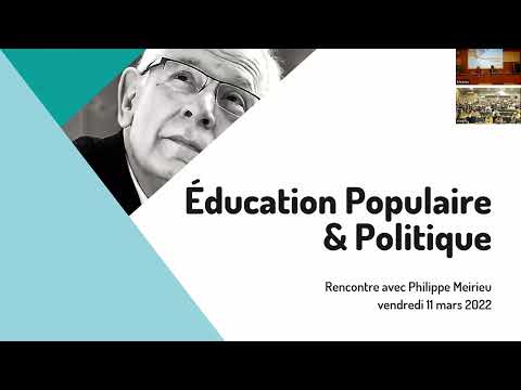 Conférence de Philippe Meirieu "Éducation Populaire & Politique"