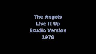 The Angels - Live It Up (Studio Version, 1978)