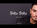 Trika Trika (Lyrics) - Fydee