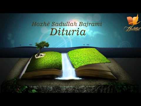 Dituria - Hoxhë Sadullah Bajrami