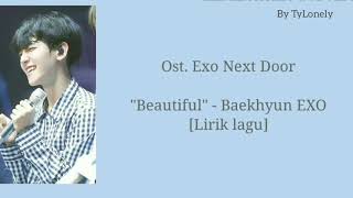 Download lagu Lirik Lagu Beautiful - Baekhyun [Ost. Exo Next Door] mp3