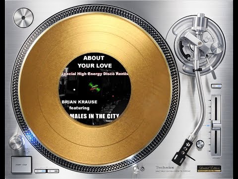 IAN COLEEN FEAT. BRIAN KRAUSE - ABOUT YOUR LOVE (SPECIAL HIGH-ENERGY DISCO REMIX) (℗+©2018)