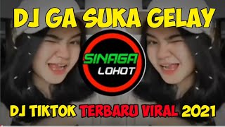 Download lagu DJ GAK SUKA GELAY || DJ GA MAU GAK SUKA GELAY DJ TIKTOK TERBARU VIRAL 2021 mp3 Download lagu DJ GAK SUKA GELAY || DJ GA MAU GAK SUKA GELAY DJ TIKTOK TERBARU VIRAL 2021 mp3