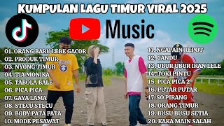 Download lagu KUMPULAN LAGU TIMUR VIRAL 2025 🔥 Lagu Timur Terbaru Bikin Goyang Tanpa Henti | Tiktok & Spotify Hits mp3 Download lagu KUMPULAN LAGU TIMUR VIRAL 2025 🔥 Lagu Timur Terbaru Bikin Goyang Tanpa Henti | Tiktok & Spotify Hits mp3
