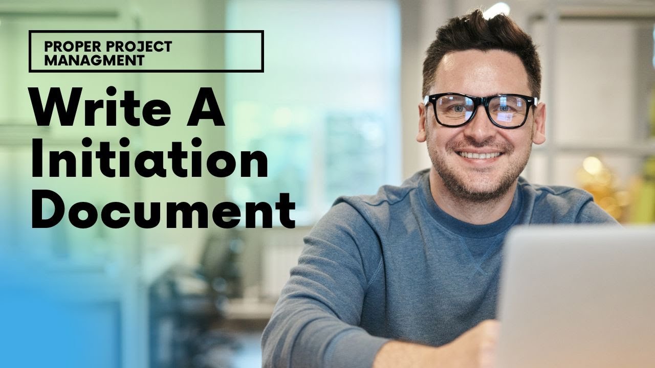 How To Write A Project Initiation Document (& Optimal Template)