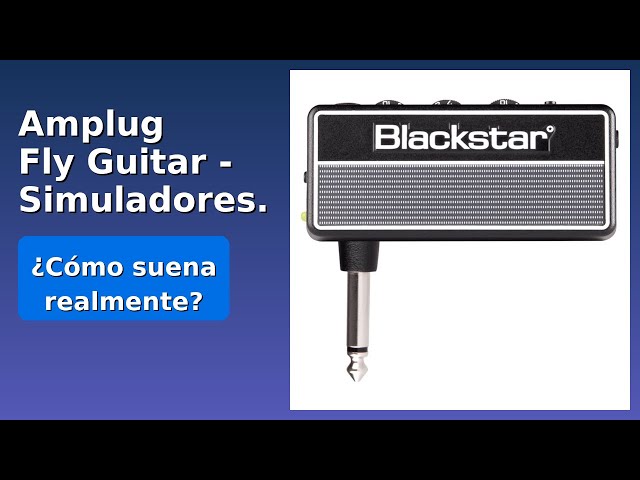 Vídeo relacionado con BLACKSTAR AMPLUG FLY GUITAR Simuladores de amplificador