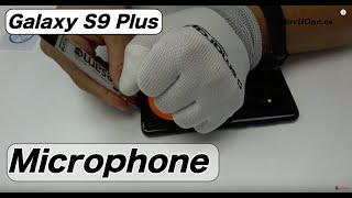Samsung S9 Plus Microphone Replacement