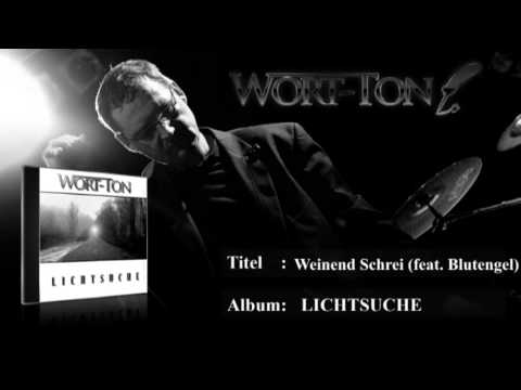 Wort-Ton: Weinend Schrei [feat. Blutengel]