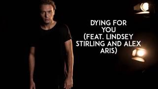 Dying for You - Otto Knows feat. Lindsey Stirling and Alex Aris (LYRICS)