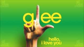 Hello, I Love You | Glee [HD FULL STUDIO]