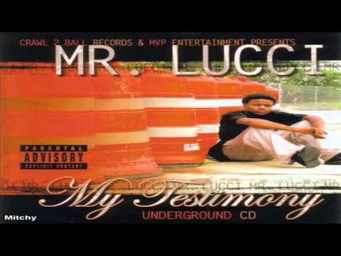 Mr. Lucci - My Testimony 2004[Full Mixtape]