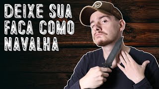 COMO AFIAR FACA IGUAL NAVALHA COM FERRAMENTAS SIMPLES E BARATAS - OFICINANDO